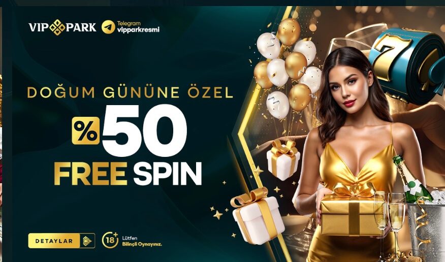 Vippark Doğum Günü Bonusu