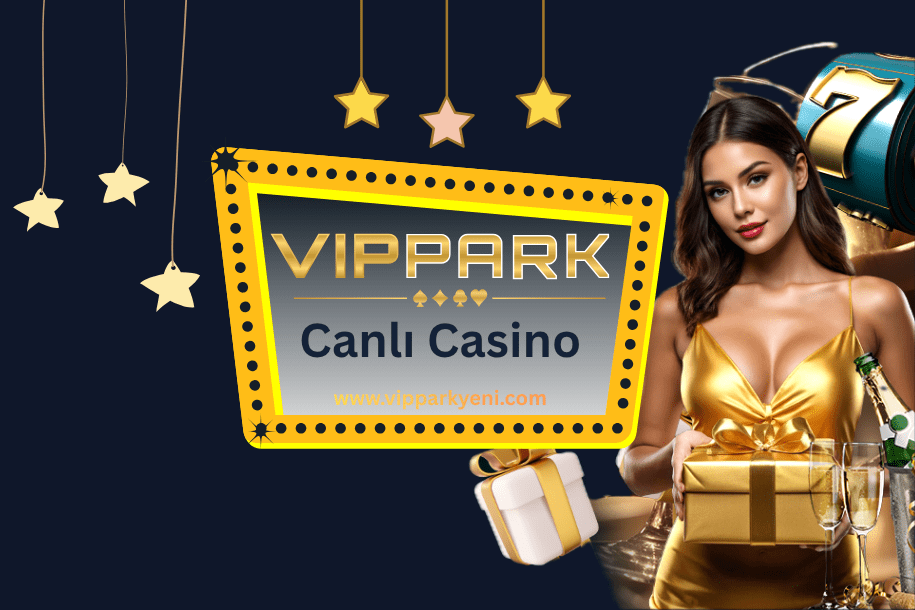 Canlı Casino Vippark